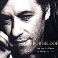 Bob Geldof - Great Songs of Indifference: The Anthology 1986-2001 album