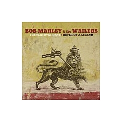 Bob Marley - Trenchtown Days: The Birth of a Legend album