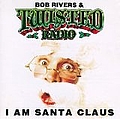 Bob Rivers - I Am Santa Claus album