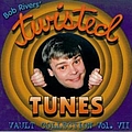 Bob Rivers - Twisted Tunes Vault Collection Vol. VII album