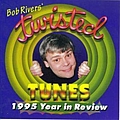 Bob Rivers - Twisted Tunes 1995 album