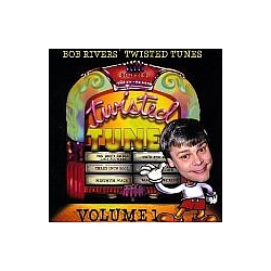 Bob Rivers - Best of Twisted Tunes, Volume 1 album