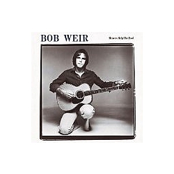 Bob Weir - Heaven Help The Fool album
