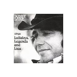 Bobby Bare - Lullabys, Legends, and Lies album