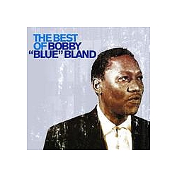 Bobby Bland - The Best of Bobby &#039;Blue&#039; Bland album