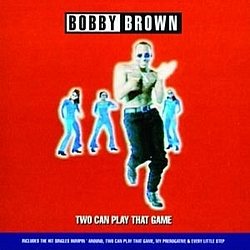 Bobby Brown - Two Can Play That Game album