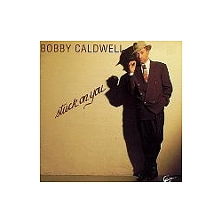 Bobby Caldwell - Stuck on You album