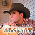 Bobby Pulido - Siempre Pensando En Ti альбом