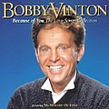 Bobby Vinton - Because of You: The Love Songs Collection album