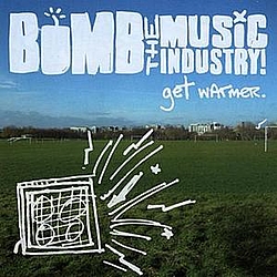 Bomb The Music Industry! - Get Warmer альбом