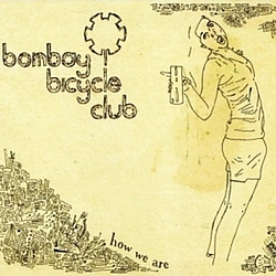 Bombay Bicycle Club - How We Are альбом
