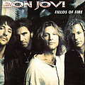Bon Jovi - Fields of Fire альбом