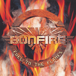 Bonfire - Fuel to the Flames album