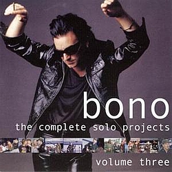 Bono - The Complete Solo Projects, Volume 3 альбом