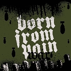 Born From Pain - War альбом