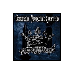 Born From Pain - Reclaiming The Crown album