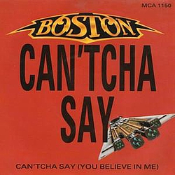 Boston - Can&#039;tcha Say (You Believe in Me) album
