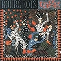 Bourgeois Tagg - Bourgeois Tagg album