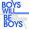 Boys Will Be Boys - The Release EP album