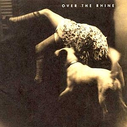 Over The Rhine - Good Dog Bad Dog (Virgin Records Re-Release) album