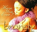 Brandy - Have You Ever album