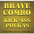 Brave Combo - Kick-Ass Polkas album