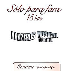 Brazeros Musical De Durango - Solo Para Fans album