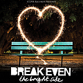 Break Even - The Bright Side album