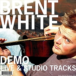 Brent White - Brent White - The Early Tracks (demo) album