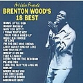 Brenton Wood - 18 Best album