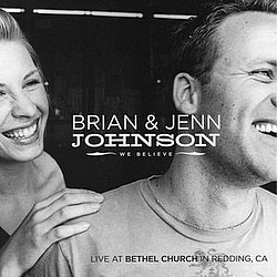 Brian And Jenn Johnson - We Believe альбом