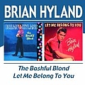 Brian Hyland - The Bashful Blond/Let Me Belong to You альбом