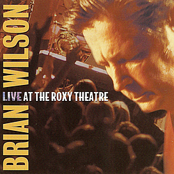 Brian Wilson - Brian Wilson Live at the Roxy Theatre (disc 2) album