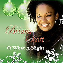 Briana Scott - O What A Night альбом