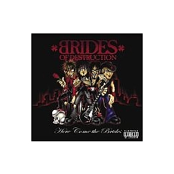 Brides Of Destruction - Here Comes The Brides album