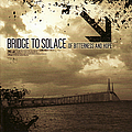 Bridge To Solace - Of Bitterness and Hope альбом