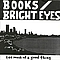 Bright Eyes - Too Much of a Good Thing album