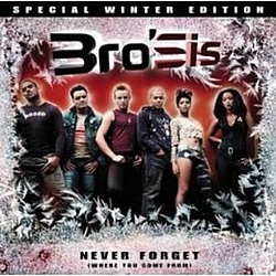 Bro&#039;sis - Never Forget (Where You Come From) (Speciall Winter Edit.) альбом