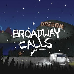Broadway Calls - Broadway Calls album