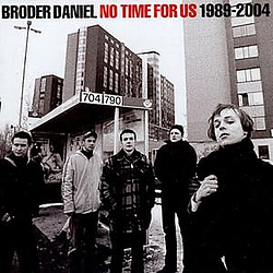 Broder Daniel - No Time for Us 1998-2004 (disc 2) album