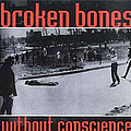 Broken Bones - Without Conscience album