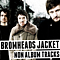 Bromheads Jacket - Non album tracks album