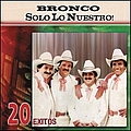 Bronco - 20 Exitos альбом