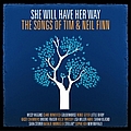 Brooke Fraser - She Will Have Her Way: The Songs of Tim &amp; Neil Finn album
