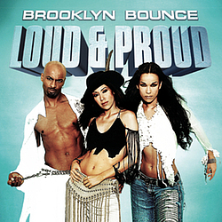 Brooklyn Bounce - Loud &amp; Proud альбом