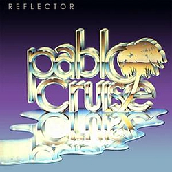 Pablo Cruise - Reflector альбом