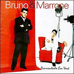 Bruno &amp; Marrone - Acorrentado em Você альбом