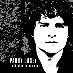 Paddy Casey - Addicted To Company album