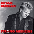 Bryan Duncan - Strong Medicine album