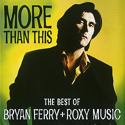 Bryan Ferry - More Than This - Best Of Ferry/Roxy Music альбом